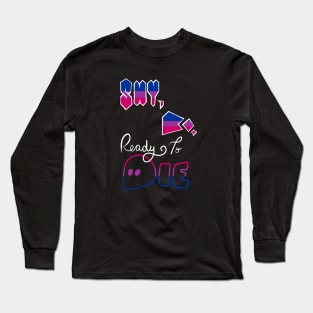 "Shy, Bi, Ready to Die" Bisexual Pride Long Sleeve T-Shirt